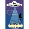 The Unidentified & Creatures of the Outer Edge