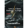 Love Is a Stone Endlessly in Flight: Poems