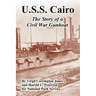 U.S.S. Cairo: The Story of a Civil War Gunboat