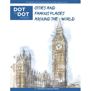 Cities and Famous Places Around The World - Dot to Dot Puzzle (Extreme Dot Puzzles with over 15000 dots): Extreme Dot to Dot Books for Adults - Challe