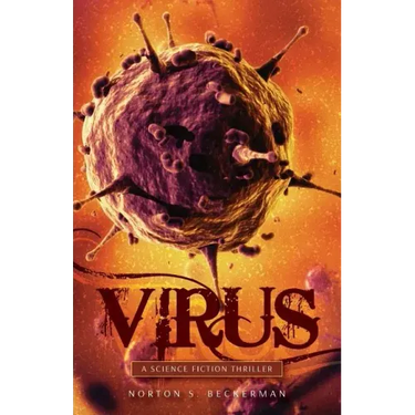 Virus: A Science Fiction Thriller