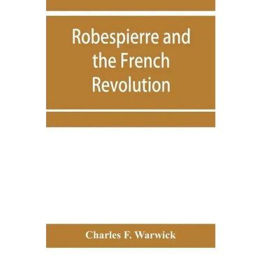 Robespierre and the French revolution