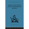 Family Influences and Psychosomatic Illness: An Inquiry Into the Social and Psychological Background of Duodenal Ulcer