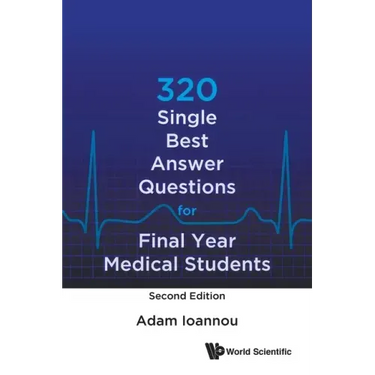320 Single Best Answer Questions for Final Year Medical Students (Second Edition)