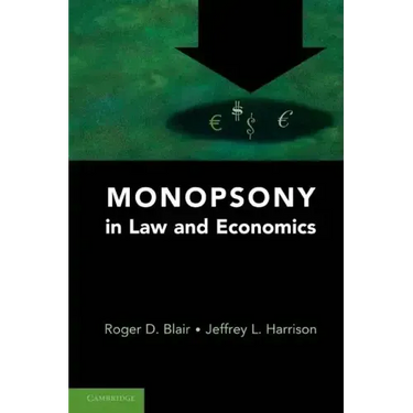 Monopsony in Law and Economics