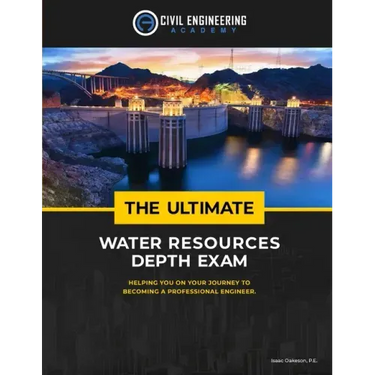 The Ultimate Water Resources Depth Exam