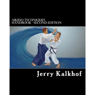 aikido techniques handbook - second edition