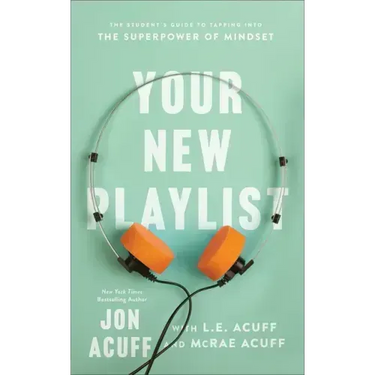 Your New Playlist: The Student's Guide to Tapping Into the Superpower of Mindset