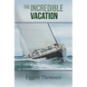 The Incredible Vacation