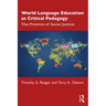 World Language Education as Critical Pedagogy: The Promise of Social Justice