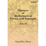 Glossary of Mathematical Terms and Concepts (Part III)