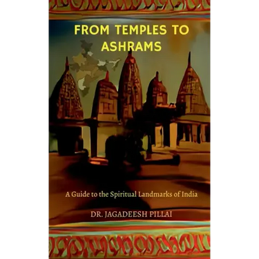 From Temples to Ashrams