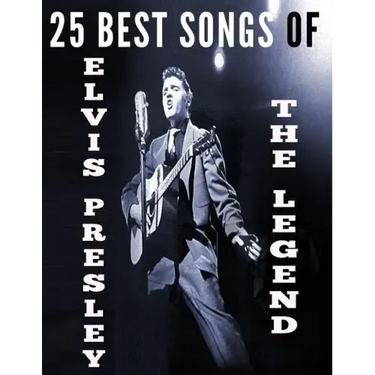 25 Best Songs of Elvis Presley