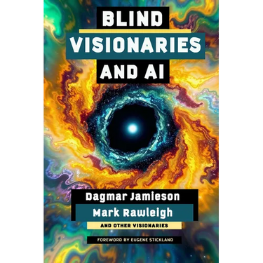 Blind Visionaries & AI: Seeing Differently