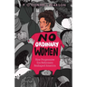 No Ordinary Women: How Progressive Era Reformers Reshaped America