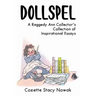 Dollspel: A Raggedy Ann Collector's Collection of Inspirational Essays