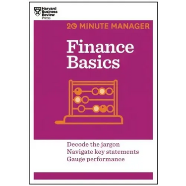 Finance Basics (HBR 20-Minute Manager Series)