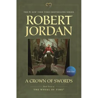 A Crown of Swords: Book Seven of 'The Wheel of Time'