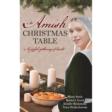 An Amish Christmas Table: Four Amish Christmas Sweet Romance Stories