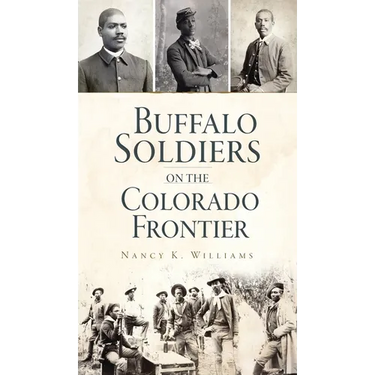 Buffalo Soldiers on the Colorado Frontier