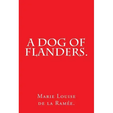 A Dog of Flanders.