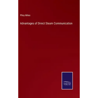 Advantages of Direct Steam Communication