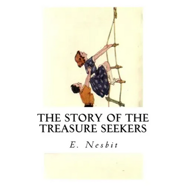 The Story of the Treasure Seekers