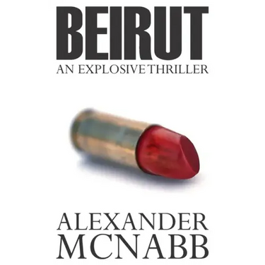 Beirut: An Explosive Thriller