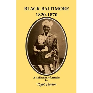 Black Baltimore, 1820-1870