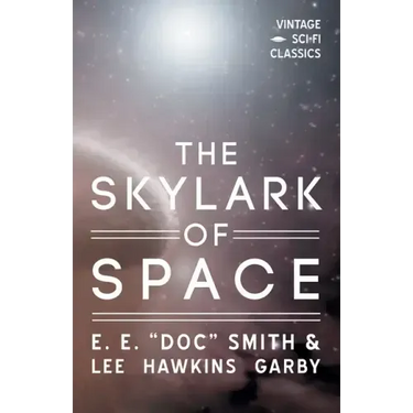 The Skylark of Space