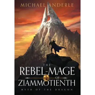 The Rebel-Mage of Ziammotienth
