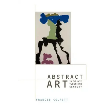 Abstract Art in the Late Twentieth Century