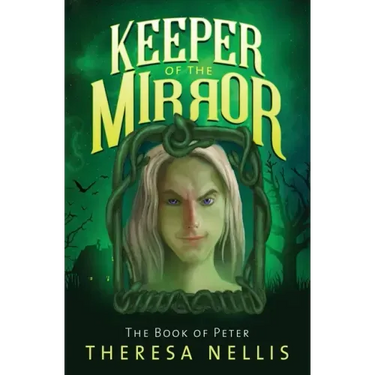 Keeper of the Mirror: The Book of Peter
