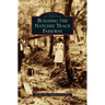 Building the Natchez Trace Parkway