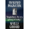 Neville Goddard: Awakened Imagination