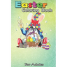 Easter Coloring Book For Adults: Funny Gnome Autism Easter Egg Bunny Egg Basket Gifts A Happy Easter Coloring Book For Teens & Adults - Great Gifts wi