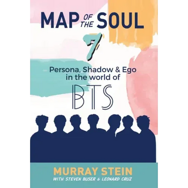 Map of the Soul - 7: Persona, Shadow & Ego in the World of BTS
