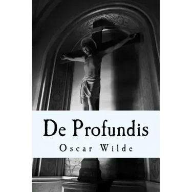 De Profundis: A Letter