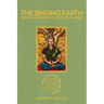 The Singing Earth: Adventures From A World Of Music