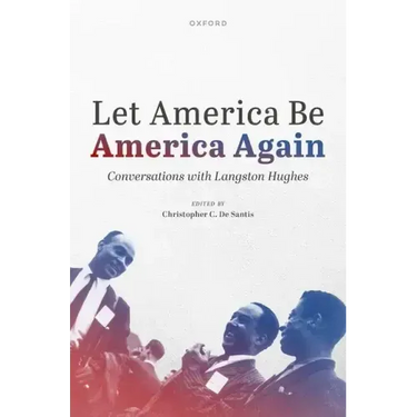 Let America Be America Again: Conversations with Langston Hughes