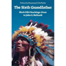 The Sixth Grandfather: Black Elk's Teachings Given to John G. Neihardt