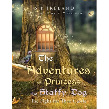 The Adventures of Princess the Staffy Dog: The Fight for Theo Castle