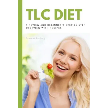 TLC Diet: A Beginner's Overview and Review with Recipes