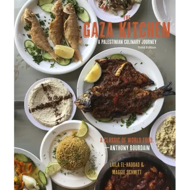 The Gaza Kitchen: A Palestinian Culinary Journey