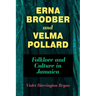 Erna Brodber and Velma Pollard: Folklore and Culture in Jamaica