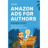 Amazon Ads for Authors: Unlock Your Full Advertising Potential