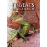 It Beats Eatin' Lizards