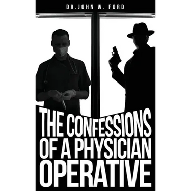 The Confessions of a Physician Operative