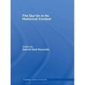 The Qur'an in Its Historical Context