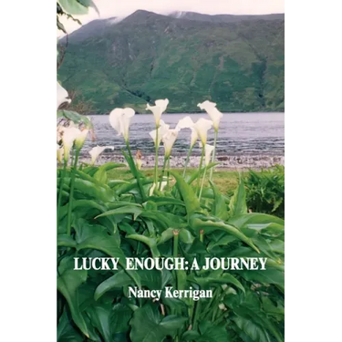 Lucky Enough: A Journey